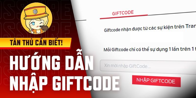 Những điều quan trọng khi sử dụng giftcode