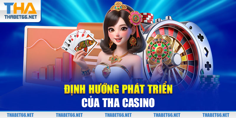 Định hướng phát triển của THAbet