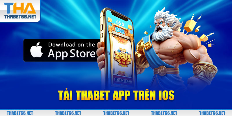 Tải THAbet app trên IOS